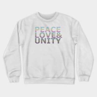 Peace, Love & Unity #001 Crewneck Sweatshirt